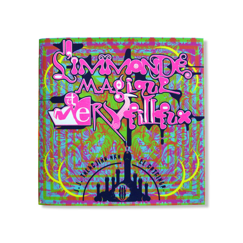 L’IMMONDE MAGIQUE & MERVEILLEUX - livre sérigraphié | Jean-Jacques Tachdjian