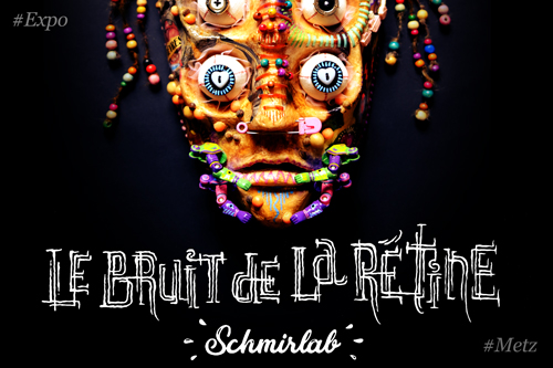 Expo « Le Bruit de la Rétine »
